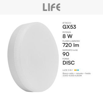 Lampadina LED GX53 8W Disc SMD CCT Changing Color 3in1 Life